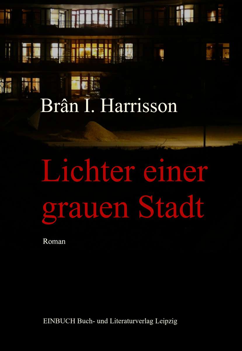 Cover B. Harrisson Lichter einer grauen Stadt (c) Einbuch Verlag, B Harrisson.png