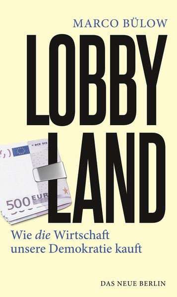lobbyland-taschenbuch-marco-buelow-(c)-Das-Neue-Berlin.jpg