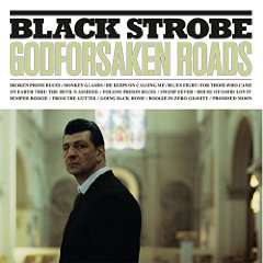Black Strobe: Godforsaken Roads